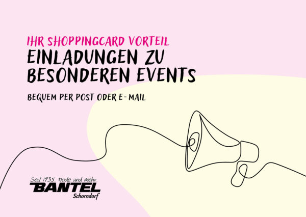 Servicepunkt der Bantel ShoppingCard: Einladungen zu Events per Post oder E-Mail