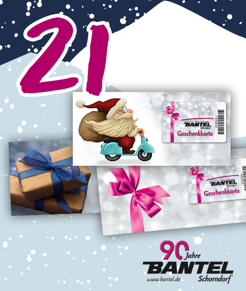 21.12 Bantel Adventskalender Geschenktipp Unser sicherer Geschenktipp: Die Bantel-Geschenkkarte im klassischen Scheckkartenformat. Im ganzen Haus erhältlich!