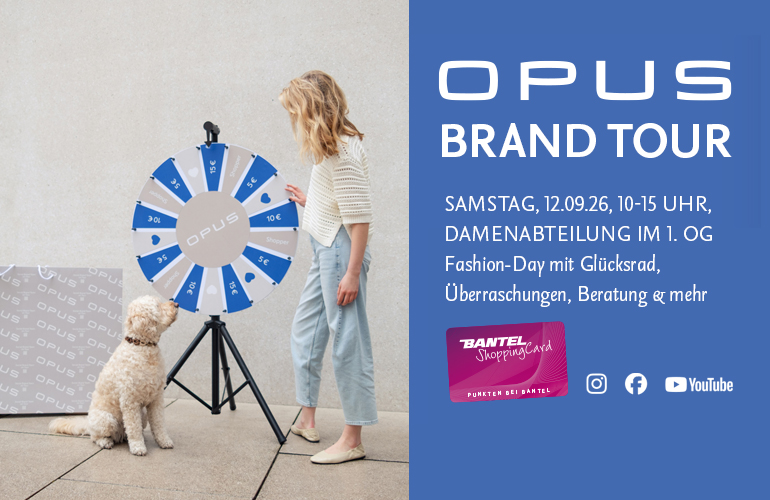 Bewerbung OPUS Social Brand Tour am 12.09. in Schorndorf bei Bantel. Präsentation der aktuellen Modekollektionen und Glücksrad sowie Überraschungen